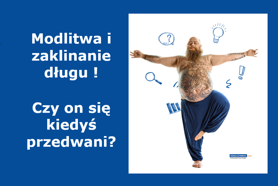 Modlitwa i zaklinanie długu, aby przepadł - czy to rozsądne?